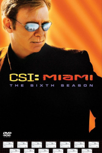 CSI: Місце Злочину: Маямі 6 сезон